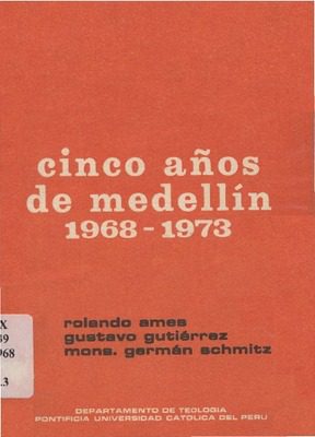 Cinco años de Medellín 1968-1973