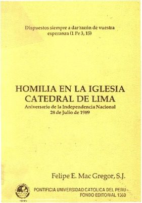 Homilía en la Iglesia Catedral de Lima: Aniversario de la Independencia nacional 28 de julio de 1989