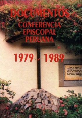 Documentos de la Conferencia Episcopal Peruana, 1979-1989.