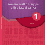 Aymara Arutha Chiqapa Qillqañataki Panka = Manual de escritura aimara 1