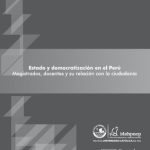 Estado y democratización en el Perú: Magistrados, docentes y su relación con la ciudadanía.