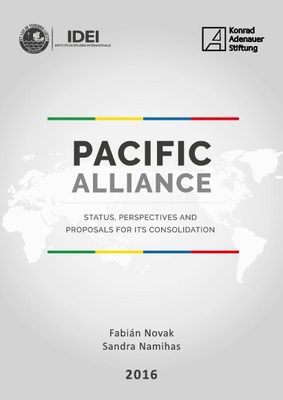 The Pacific Alliance: situation, perspectives and consolidation proposals The Pacific Alliance: situation, perspectives and consolidation proposals