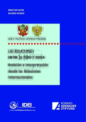 Las relaciones entre el Perú y Rusia: revisión e interpretación desde las Relaciones Internacionales