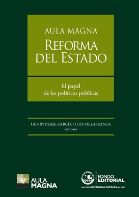 Aula magna 2008: reforma del Estado, el papel de las políticas públicas Aula magna 2008: reforma del Estado, el papel de las políticas públicas