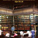 Bibliotecas y cultura letrada en América Latina: Siglos XIX y XX
