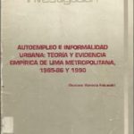 Autoempleo e informalidad urbana: teoría y evidencia empírica de Lima Metropolitana, 1985-86 y 1990