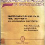 Inversiones públicas en el Perú (1900-1968): una aproximación cuantitativa