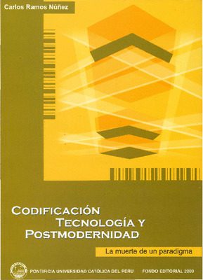 Codificación, tecnología y postmodernidad: la muerte de un paradigma