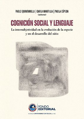 Cognición social y lenguaje: la intersubjetividad en la evolución de la especie y en el desarrollo del niño