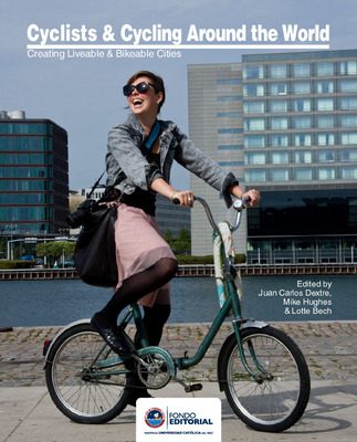 Cyclists & cycling around the world: creating liveable & bikeable cities