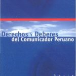 Derechos y deberes del comunicador peruano