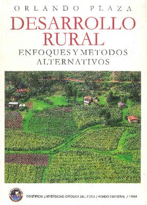 Desarrollo rural: enfoques y métodos alternativos Desarrollo rural: enfoques y métodos alternativos