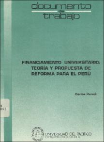 Financiamiento universitario: teoría y propuesta de reforma para el Perú Financiamiento universitario: teoría y propuesta de reforma para el Perú