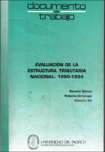 Evaluación de la estructura tributaria nacional: 1990-1994