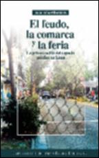 El feudo, la comarca y la feria. La privatización del espacio público en Lima