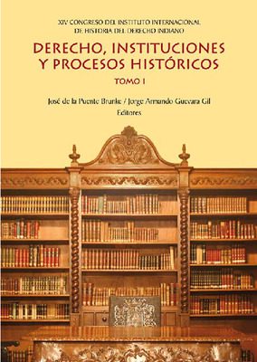 Derecho, instituciones y procesos históricos