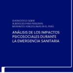Diagnóstico sobre albergues para personas migrantes venezolanas en el Perú: análisis de los impactos psicosociales durante la emergencia sanitaria