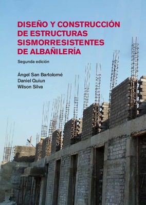 Diseño y construcción de estructuras sismorresistentes de albañilería Diseño y construcción de estructuras sismorresistentes de albañilería
