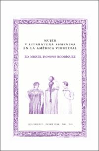 Mujer y literatura femenina en la América virreinal