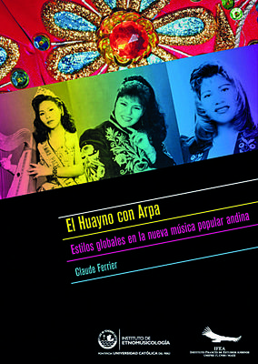 El Huayno con Arpa. Estilos globales en la nueva música popular andina