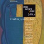 Interculturalidad y política: desafíos y posibilidades