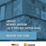 Anfasep Memory Museum «So it does not happen again»: museum tour guide