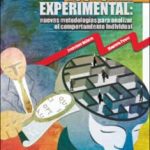 Economía experimental: nuevas metodologías para analizar el comportamiento individual