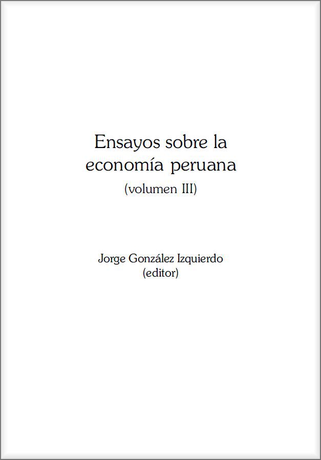 Ensayos sobre la economía peruana, v. III Ensayos sobre la economía peruana, v. III