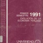 Informe de coyuntura: primer semestre 1991: evolución de la economía peruana