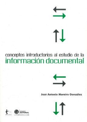 Conceptos introductorios al estudio de la información documental Conceptos introductorios al estudio de la información documental