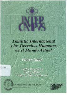 Amnistía Internacional y los derechos humanos en el mundo actual Amnistía Internacional y los derechos humanos en el mundo actual