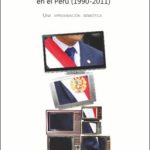 Debates presidenciales televisados en el Perú (1990-2011): una aproximación semiótica