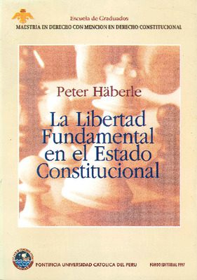 La libertad fundamental en el Estado Constitucional