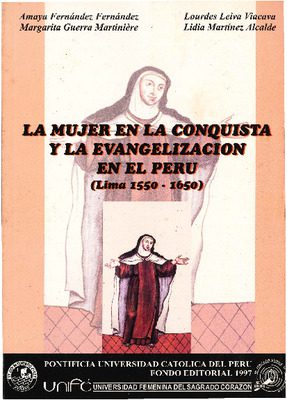La mujer en la conquista y la evangelización en el Perú: (Lima, 1550-1650)