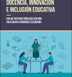 Docencia, innovación e inclusión educativa