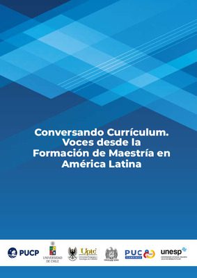Conversando Currículum. Voces desde la Formación de Maestría en América Latina