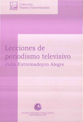 Lecciones de periodismo televisivo Lecciones de periodismo televisivo