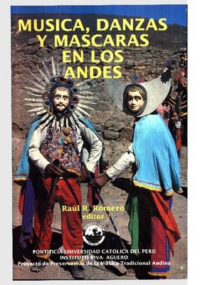 Música, Danzas y Máscaras en los Andes. Música, Danzas y Máscaras en los Andes.