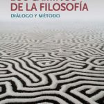 Los caminos de la filosofía: diálogo y método