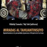 Miradas al Tahuantinsuyo: aproximaciones de peruanistas japoneses al Imperio de los Incas