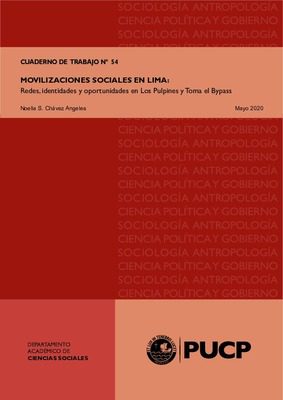 Movilizaciones sociales en lima: redes, identidades y oportunidades en los pulpines y toma el bypass