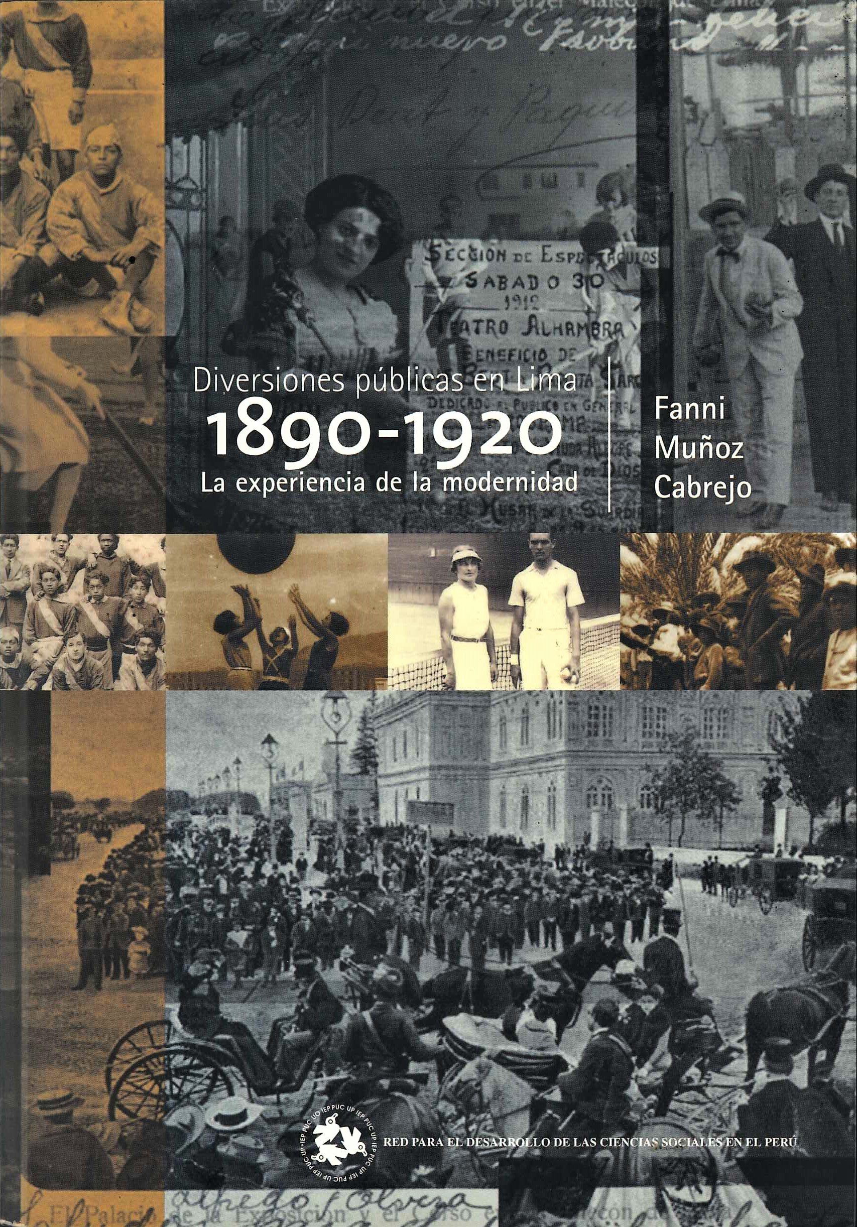 Diversiones públicas en Lima, 1890-1920: la experiencia de la modernidad
