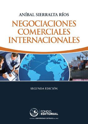 Negociaciones comerciales internacionales: texto y casos