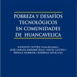 Pobreza y desafíos tecnológicos en comunidades de Huancavelica