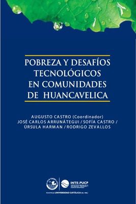 Pobreza y desafíos tecnológicos en comunidades de Huancavelica