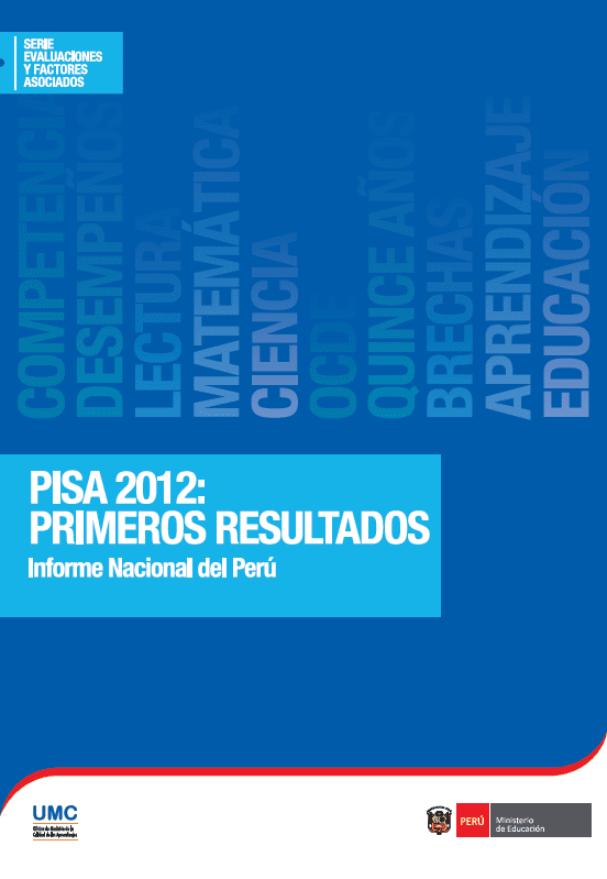 PISA 2012 : primeros resultados. Informe Nacional del Perú