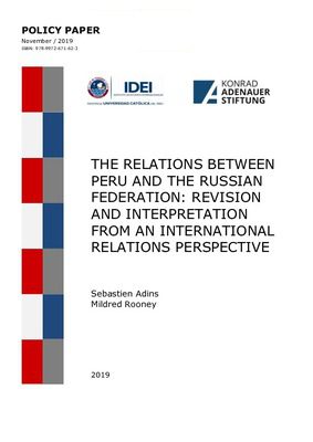 The relations between Peru and The Russian Federation: revision and interpretation. From an international relations perspective