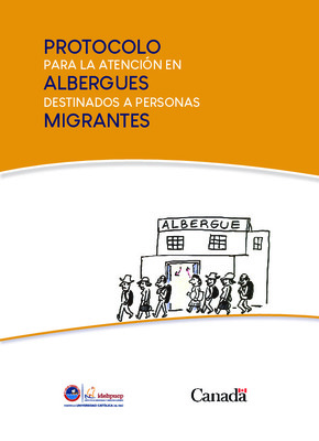 Protocolo para la atención en albergues destinados a personas migrantes Protocolo para la atención en albergues destinados a personas migrantes
