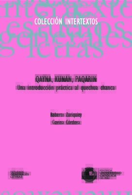 Qayna, kunan, paqarin. Una introducción práctica al quechua chanca
