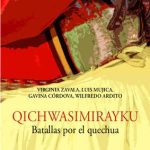 Qichwasimirayku:batallas por el quechua